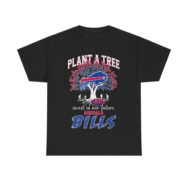 Plant A Tree Invest In Our Future Bills Shirt