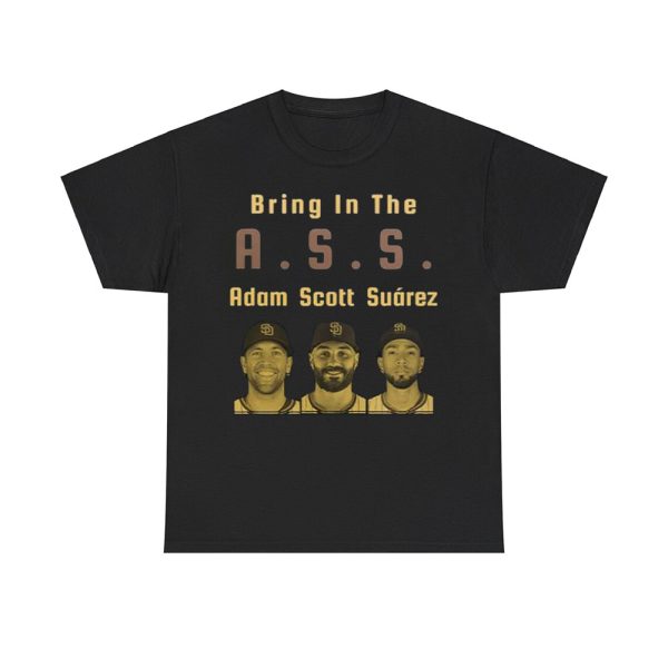 Bring In The Ass Adam Scott Suárez Shirt