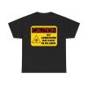 Caution Icy Conditions May Exist In Atlanta Shirt