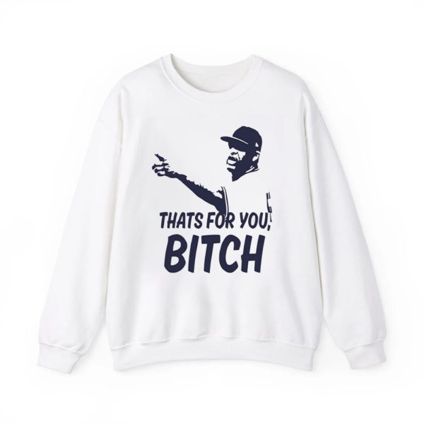 Cc Sabathia Thats For You Bitch Shirt 2