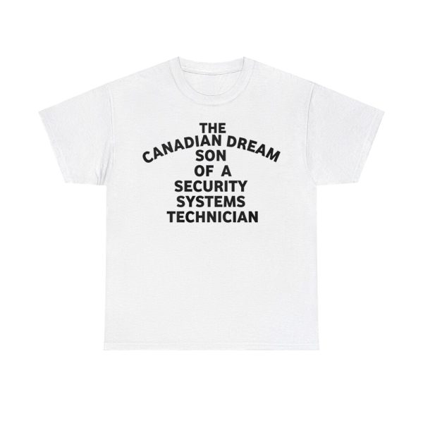 Kevin Owens The Canadian Dream Son Of A Security Systems Technician Shirt