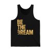 Martin Luther King Day I Have A Dream MLK Day Be The Dream Shirt 2