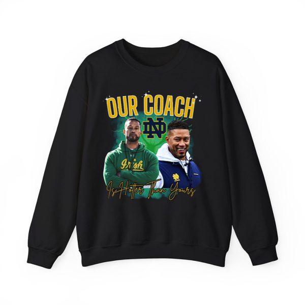 Notre Dame Our Coach Is Hotter Than Yours Shirt 3