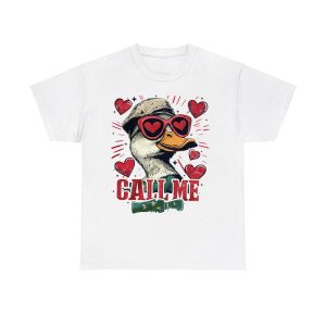 Call Me Valentine Mallard Duck Shirt