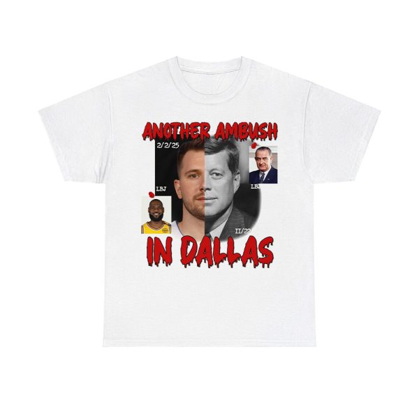 Another Ambush In Dallas Shirt