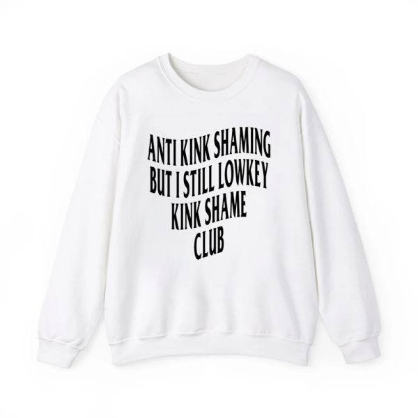 Anti Kink Shaming But I Still Lowkey Kink Shame Club Shirt 3