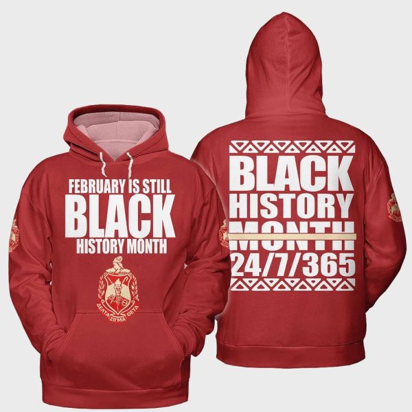 Delta Sigma Theta February Is Still Black History Month Shirt 3