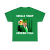 Donald Trump Drinking Team St Patrick's Day Shirt