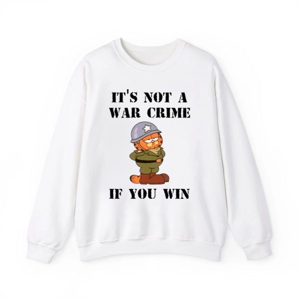 Garfield Its Not A War Crime If You Win Shirt 3