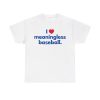 I Love Meaningless Baseball Shirt