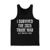 I Survived The 2025 Trade War Feb 3rd 2025 Shirt 2