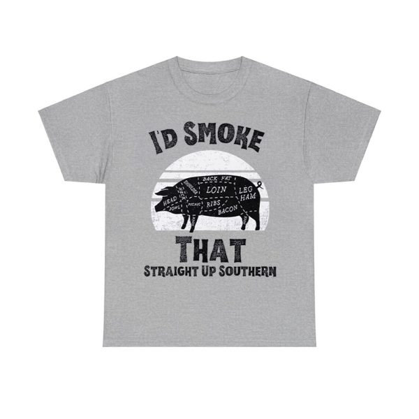 I'd Smoke That Straight Up Southern BBQ Lover Shirt