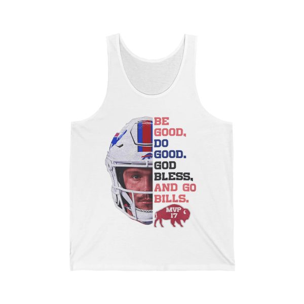 Josh Allen MVP 17 Be Good Do Good God Bless And Go Bills Shirt 4