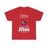 Phillies In My Veins Jesus In My Heart Shirt