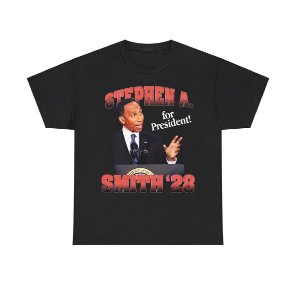 Stephen A. Smith 28 For President Shirt