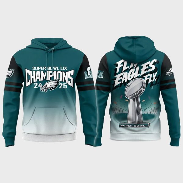 Super Bowl LIX Champions 24-25 Fly Eagles Fly Hoodie