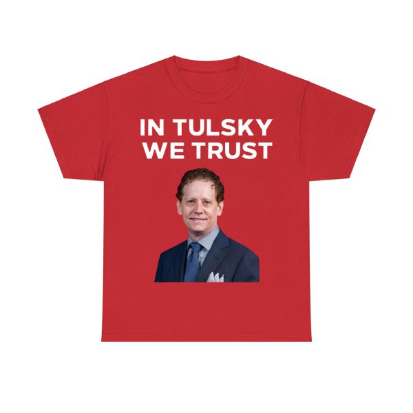 In Tulsky We Trust Shirt