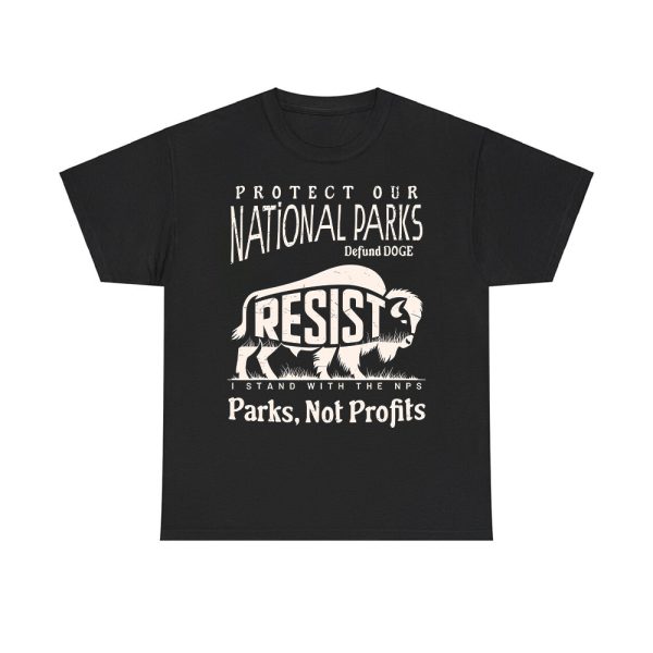 Resist Protect Our National Parks Defund DOGE I Stand With NPS Parks Not Profits Shirt