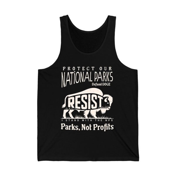 Resist Protect Our National Parks Defund DOGE I Stand With NPS Parks Not Profits Shirt 4