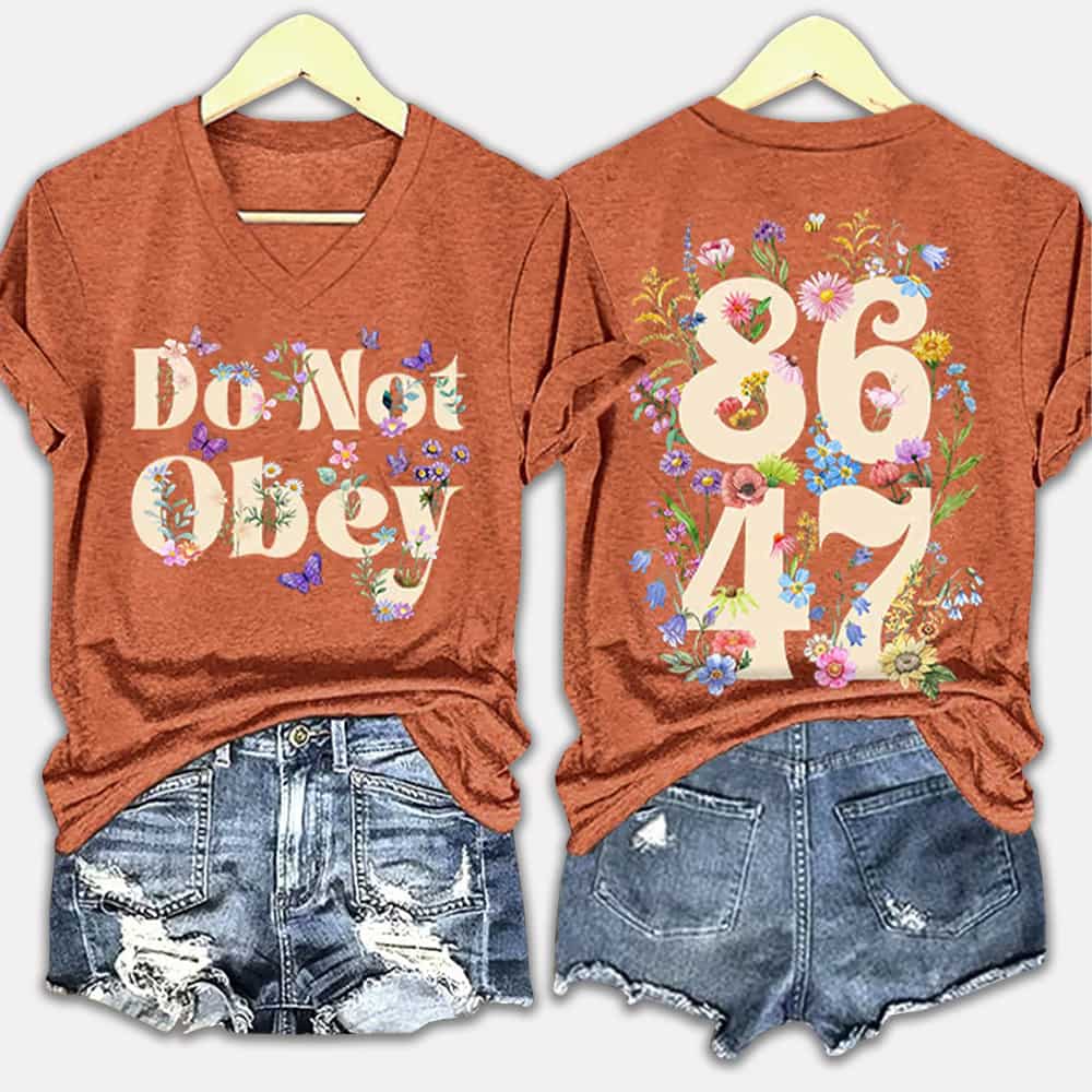 Retro Do Not Obey Flowers 86 47 Print Two-Sided V-neck T-Shirt Retro Do Not Obey Flowers 86 47 Print Two-Sided V-neck T-Shirt