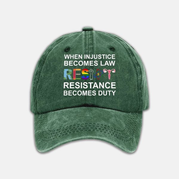 When Injustice Becomes Law Resistance Becomes Duty Print Baseball Cap 4