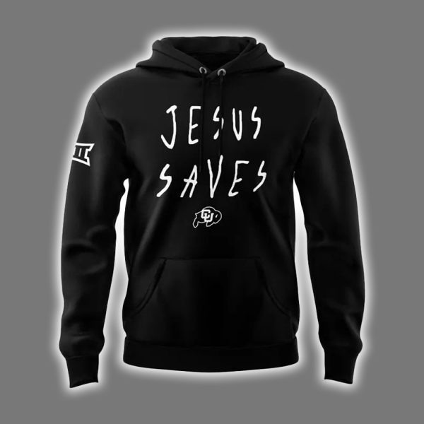 Colorado Football x Jesus Saves 2025 Hoodie 2