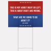 Cory Booker This Is Not About Right Or Left This Is About Right And Wrong Yard Sign