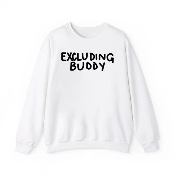 Excluding Buddy Shirt