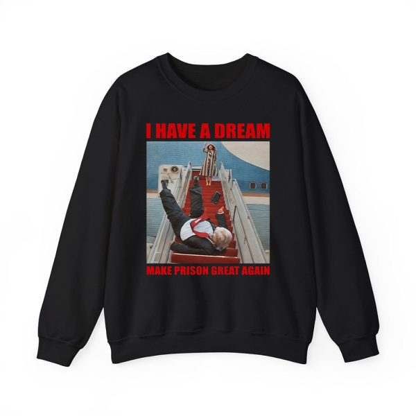I Have A Dream Make Prison Great Again Trump Falls Down The Stairs Shirt