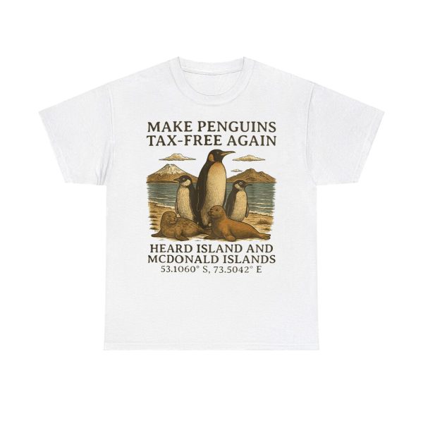 Make Penguins Tax-Free Again Heard Island and McDonald Islands Shirt
