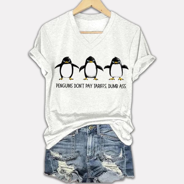 Penguins Dont Pay Tariffs Dumb Ass Printed V Neck T shirt 2