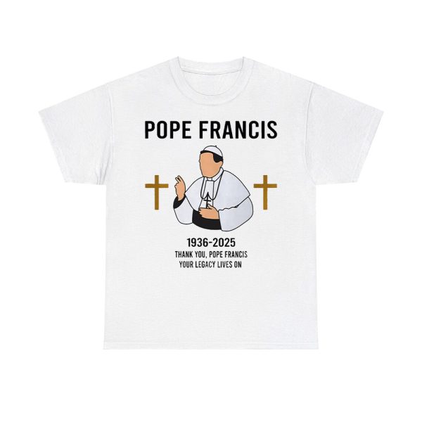 Pope Francis 1936-2025 Thank You Your Legacy Lives On Shirt