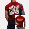 Radicalized By Basic Decency Two-Sided Shirt