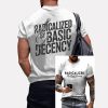 Radicalized By Basic Decency Two Sided Shirt 5