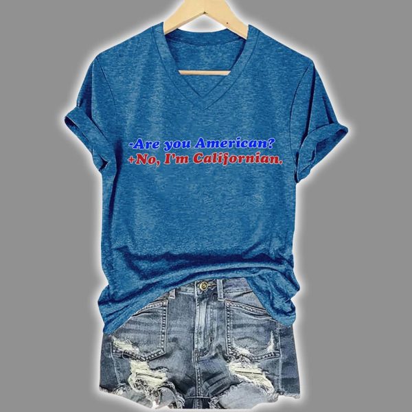 Retro Are you American No I'm Californian Print T-Shirt