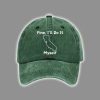 Retro Fine Ill Do It Myself CA Tariff Print Baseball Cap 3