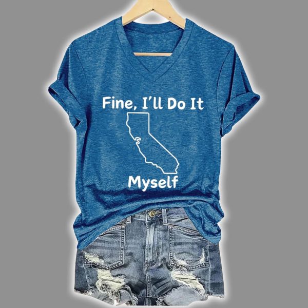 Retro Fine I'll Do It Myself CA Tariff Print T-Shirt