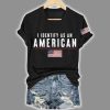 Retro I Identify As An American Printed Shirt