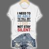 Retro I Need To Be Able To Tell My Grandchildren I Did Not Stay Silent Print T Shirt 3