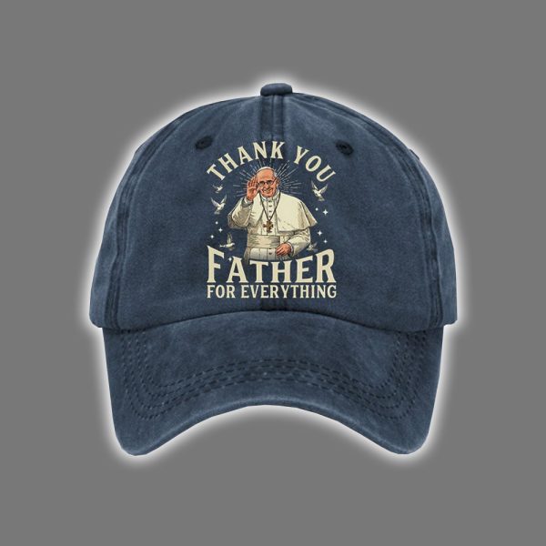 Thank You Father For Everything Pope Francis Print Baseball Cap 2