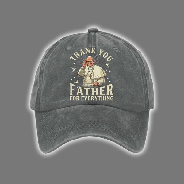 Thank You Father For Everything Pope Francis Print Baseball Cap 3