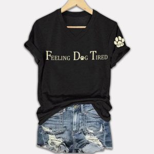 Feeling Dog Tired FDT Animal Shirt