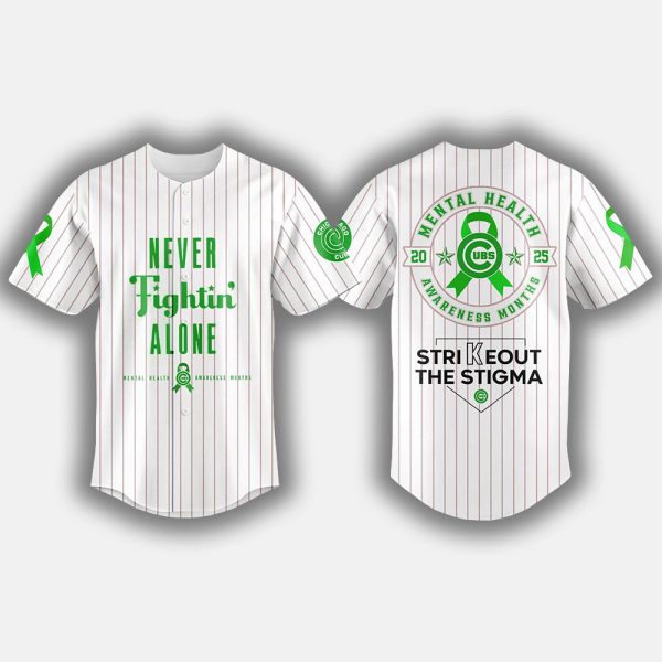 2025 Cubs Never Fightin' Alone Mental Health Awareness Month Jersey