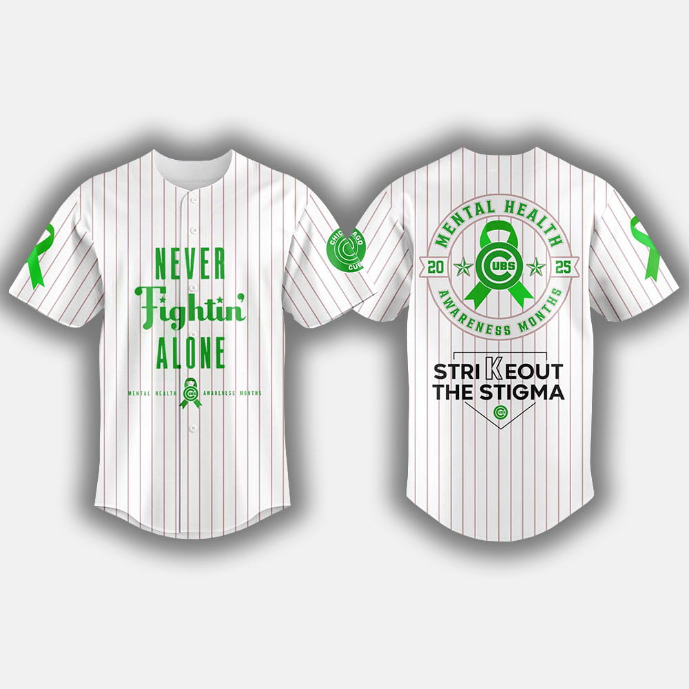 2025 Cubs Never Fightin' Alone Mental Health Awareness Month Jersey 2025 Cubs Never Fightin' Alone Mental Health Awareness Month Jersey