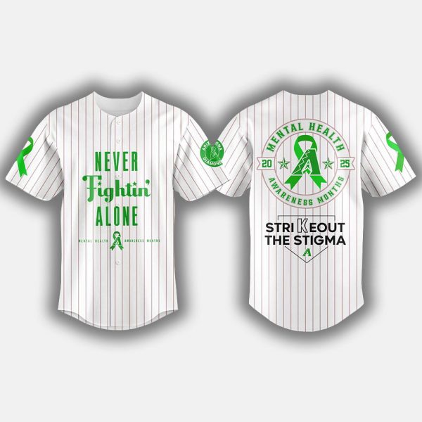 2025 Diamondbacks Never Fightin' Alone Mental Health Awareness Month Jersey