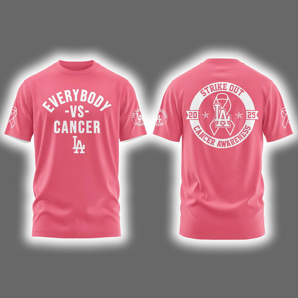 2025 Dodgers Everybody vs Cancer Awareness Day Shirt 2025 Dodgers Everybody vs Cancer Awareness Day Shirt