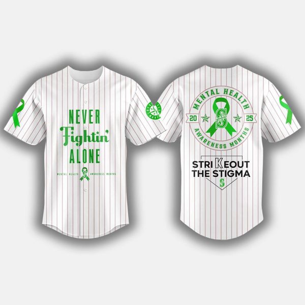 2025 Mariners Never Fightin' Alone Mental Health Awareness Month Jersey