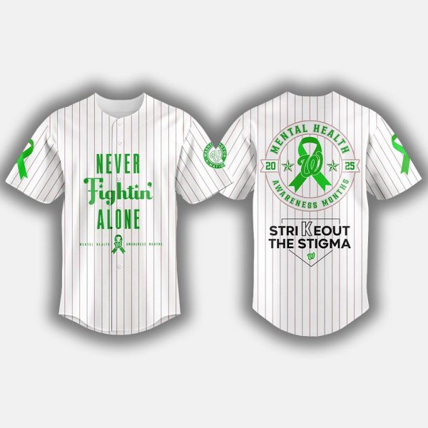 2025 Nationals Never Fightin' Alone Mental Health Awareness Month Jersey