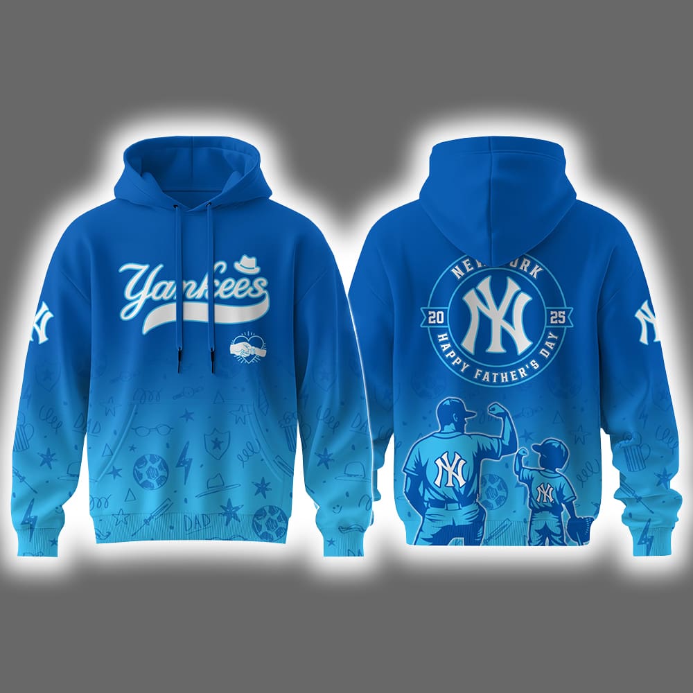 2025 Yankees Happy Father's Day Hoodie Joggers Cap 2025 Yankees Happy Father's Day Hoodie Joggers Cap