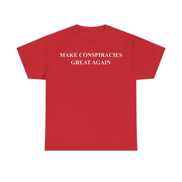 Danny Jones Podcast Make Conspiracies Great Again Shirt